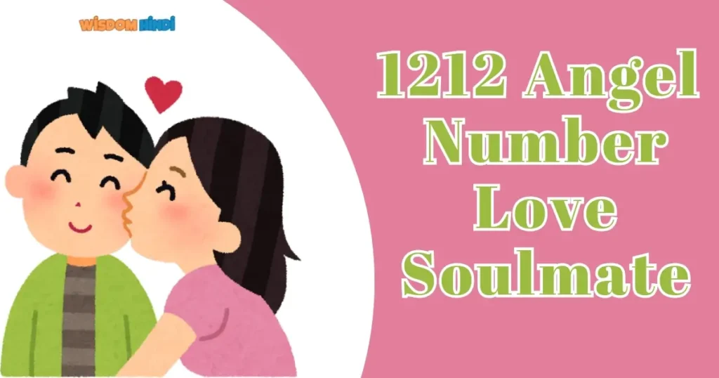 1212 Angel Number Love Soulmate