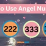 How To Use Angel Numbers