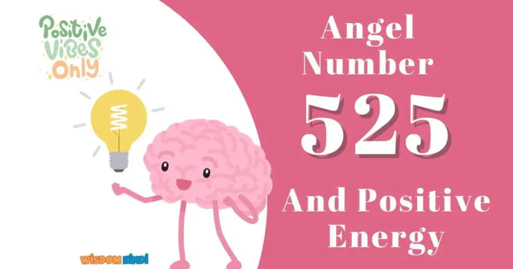 Angel Number 525 And Positive Energy