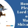 How to Please Lord Shiva on Mahashivratri