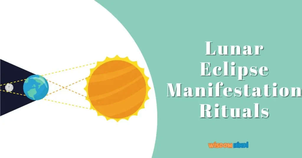 Lunar Eclipse Manifestation Rituals