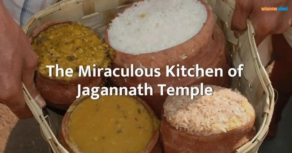 Jagannath Temple Kitchen Mysteries: The Divine Mystery That Defies Science Jagannath Temple Kitchen Mysteries