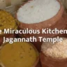 Jagannath Temple Kitchen Mysteries