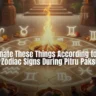 Pitru Paksha Donation According to Zodiac
