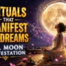 Full Moon Manifestation Rituals