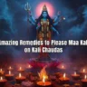 Kali Chaudas Remedies