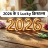 Lucky Crystal For 2026