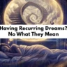Recurring Dreams Meaning
