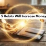 5 Best Habits to Attract Money Fast