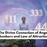 Angel Numbers and Law of Attraction