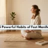 Daily Habits for Faster Manifestation