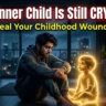 How to Do Inner Child Healing