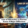 Law of Attraction vs Karma